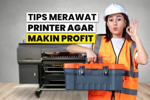 Tips Merawat Printer Tekstil agar Bisnis Untung Terus