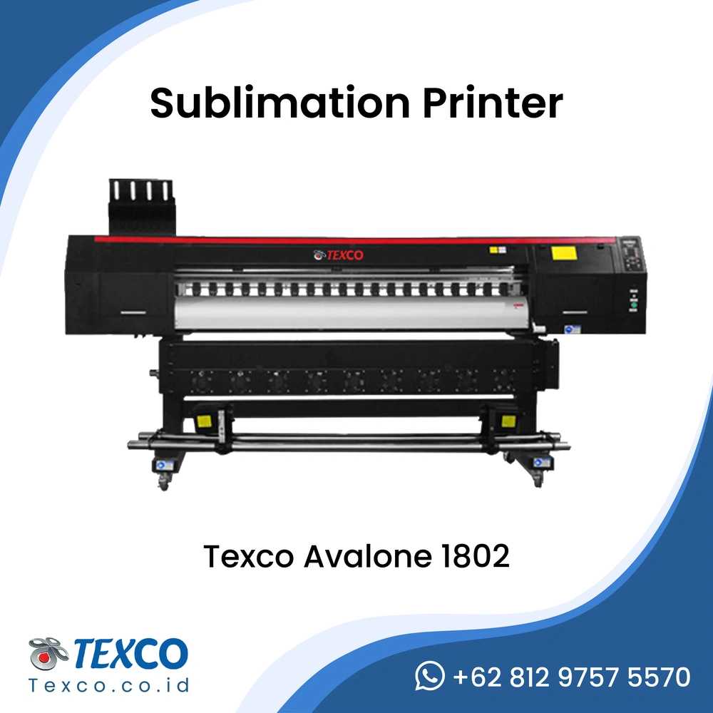 Texco Avalone 1802 Sublimation Printer
