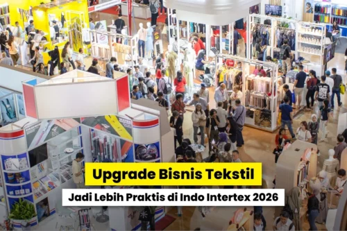 Suasana ramai pameran Indo Intertex 2026 dengan berbagai booth tekstil dan pengunjung yang mencari solusi upgrade bisnis tekstil.