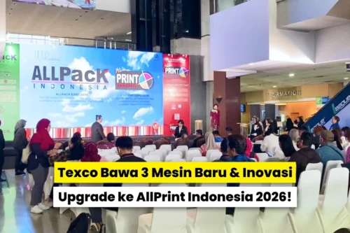 Suasana pameran AllPrint Indonesia dengan informasi Texco membawa 3 mesin baru dan inovasi upgrade ke AllPrint Indonesia 2026.